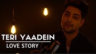 Teri Yaadein  Love Story [upl. by Page472]