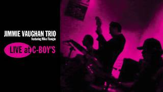 Jimmie Vaughan Trio feat Mike Flanigin  Dirty Work [upl. by Kast]