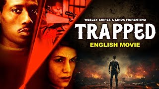 Wesley Snipes amp Linda Fiorentino In TRAPPED  Hollywood Movie Action Thriller Full Movie In English [upl. by Gery]