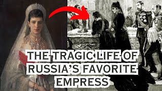 The TRAGIC life of Russias Favorite Empress Maria Feodorovna mother of Tsar Nicholas II [upl. by Elder]