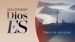 SRLCON2023 Dios Es conociendo mejor su carácter  Trailer Oficial [upl. by Maggio664]