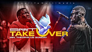 SPIRIT TAKE OVER  ANGELIC CHANTS  MIN THEOPHILUS SUNDAY [upl. by Eissim]