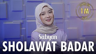 SHOLAWAT BADAR صلوات بدر  SABYAN [upl. by Osnola]