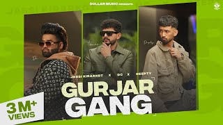 Gurjar Gang Official Video Jassi Kirarkot  Dc  Deepty  New Haryanvi Songs Haryanavi 2024 [upl. by Juliann726]