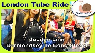 London Underground Tube Ride  Bermondsey to Bond Street  Jubilee Line  Slow TV  Episode 130 [upl. by Asilet267]