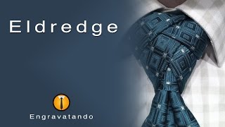 Tutorial de Gravata  Nó Eldredge [upl. by Angadreme369]