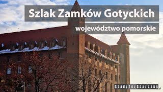 🏰 Szlak Zamków Gotyckich  województwo pomorskie 🏰 [upl. by Stout]