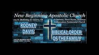 Rodney Davis Biblical Order Of The Family [upl. by Nola905]