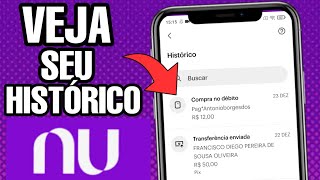 COMO VER O HISTÓRICO DE TRANSFERÊNCIA DO NUBANK ATUALIZADO 2023 [upl. by Marden]