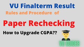 VU Paper Rechecking Rules and Procedure Finalterm Result2021 Complete Detail  VU Guides [upl. by Ravel]