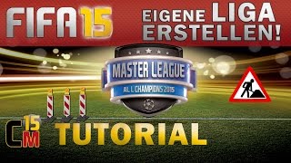 FIFA 15  TUTORIAL  Eigene LIGA erstellen [upl. by Annawahs]