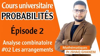 Probabilités  Les Arrangements Partie 1 EP02 [upl. by Wilkison]