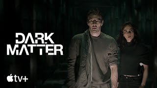 Dark Matter — Official Trailer  Apple TV [upl. by Oleta]