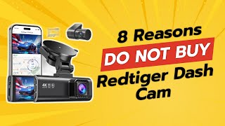 8 SHOCKING Reasons You Shouldnt Buy the REDTIGER Dash Cam 🚫📹 [upl. by Rajiv297]