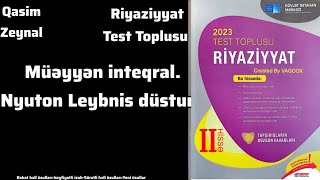 2023 Test Toplusu Müəyyən inteqralNyutonLeybnis düsturu 150 dim izah testtoplusu riyaziyyat [upl. by Nerrawed842]