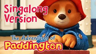 Singalong Version The Adventures of Paddington Extended Theme Song  Paddington  Music [upl. by Alilad370]