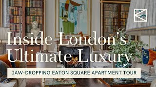 Inside Londons Ultimate Luxury JawDropping Eaton Square Apartment Tour [upl. by Lahcar]