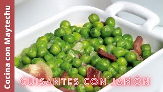 Guisantes con Jamón Receta FÁCIL y RÁPIDA  Cocina con Maytechu [upl. by Rimidalv965]