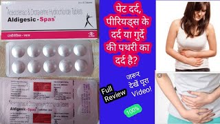 AldigesicSpas Tablet पेट दर्द मासिकधर्म के दौरान दर्द पेट में मरोड़ आदि की असरदार दवाई💊 [upl. by Lais851]