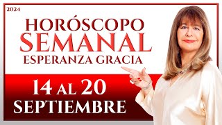 HORÓSCOPO DEL 14 AL 20 DE SEPTIEMBRE 2024  ESPERANZA GRACIA [upl. by Lilia712]