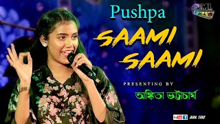 Saami Saami  Pushpa  Live Singing By  Ankita Bhattacharyya [upl. by Odlo231]