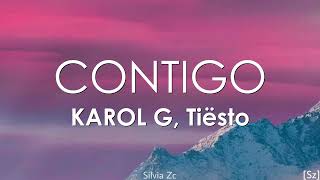 Karol G Tiësto  Contigo Letra [upl. by Atnoek]