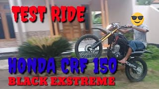 TEST RIDE HONDA CRF 150 BLACK EXTREMEe [upl. by Reckford98]