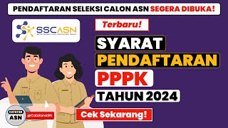 Syarat Pendaftaran PPPK Tahun 2024  Bisa Daftar PPPK dan CPNS Bersamaan [upl. by Akenahs]