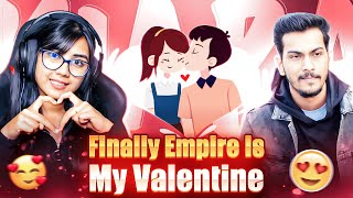 Finally PN Empire⚡ Is My Valentine 🌹😍  Empire Is Really My Boyfriend [upl. by Wickner577]