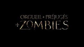 Orgueil et Préjugés et Zombies  Bandeannonce officielle [upl. by Ahsielat]