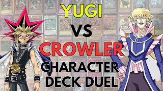 Yugi VS Crowler Streamed Character Deck Duel [upl. by Trixi326]