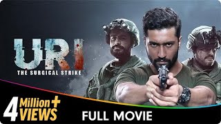 Uri  The Surgical Strike  Hindi Patriotic Full Movie  Vicky Kaushal Yami Gautam Paresh Rawal [upl. by Ordisi]