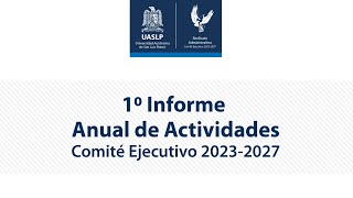 1er Informe Anual de Actividades Comité Ejecutivo 20232027 [upl. by Kram]