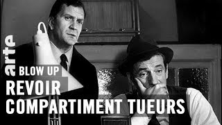 5 raisons de revoir quotCompartiment Tueursquot  Blow Up  ARTE [upl. by Elsi]