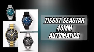 Tissot Seastar 40mm Powermatic 80 novità molto interessante [upl. by Arretal353]