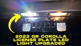 2023 GR Corolla license plate LED lights upgraded [upl. by Oinimreh639]