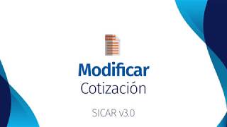 Modificar una Cotización  SICAR v30   SICARMX [upl. by Woodsum]