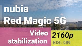 nubia Red Magic 5G 2160p30fps stabilization test [upl. by Margret]