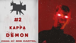 KAPPA  DEMON prod 808CartelBeats  IOA RAPS 2 [upl. by Oakes160]