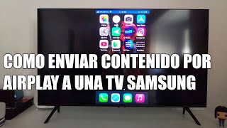 Como Activar Airplay en una Smart TV Samsung  Clonar la Imagen de un iPhone o iPad [upl. by Forta]