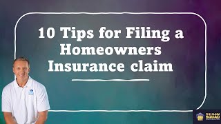 10 Tips for Filing a Homeowners Insurance Claim [upl. by Enelrac]