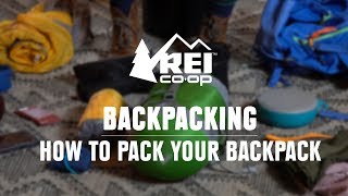 How to Pack a Backpack  REI [upl. by Jain]