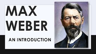 Max Weber An Introduction [upl. by Kittie]