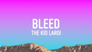 The Kid LAROI  BLEED Lyrics [upl. by Theone91]