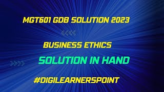 MGT610 GDB Solution Spring 2023VUBusiness EthicsUtilitarianism [upl. by Neerroc]