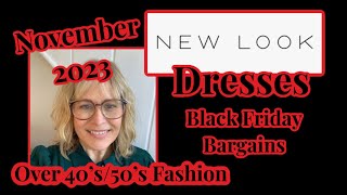 New Look Dresses Haul and Try On Black Friday Bargains November 2023 Over 40s  50s Fashion [upl. by Aehsan]