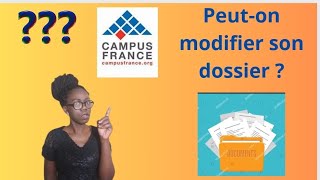 Comment modifier son dossier campus France après lavoir validé ‏MoneyMindset2597 [upl. by Francklyn323]