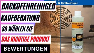 Backofenreiniger Kaufberatung So wählen Sie das richtige Produkt aus dem Backofenreiniger Vergleich [upl. by Slater]