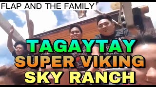 SKY RANCH TAGAYTAY  SUPER VIKING WITH FAM [upl. by Hehre608]