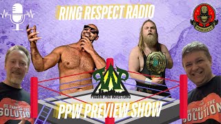 Ring Respect Radio  PPW Preview Show [upl. by Tterab537]